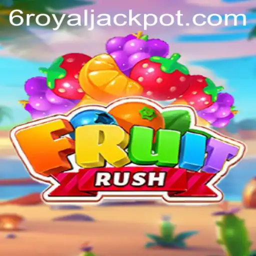 FruitRush and the Exciting RoyalJackpot: A Comprehensive Guide